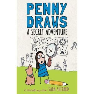Penny Draws a Secret Adventure -- Sara Shepard